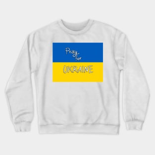 Pray For Ukraine Peace Antiwar National Flag Crewneck Sweatshirt